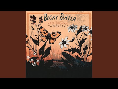 Becky Buller feat. Aoife O’Donovan - Jubilee Mp3 Download